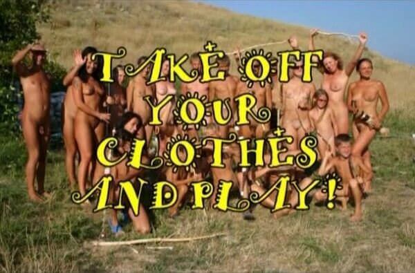 Enature - Take Off Your Clothes and Play - Nudism helps us understand the true meaning of freedom