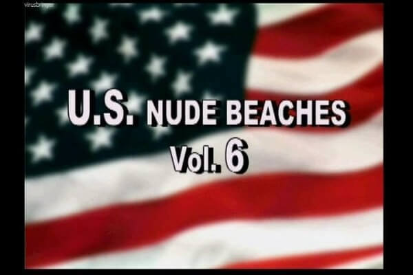 U.S. nude beaches vol 6 - Supporters of naturism live in harmony with nature